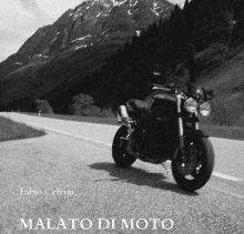 Malato di Moto di Fabio Celvini